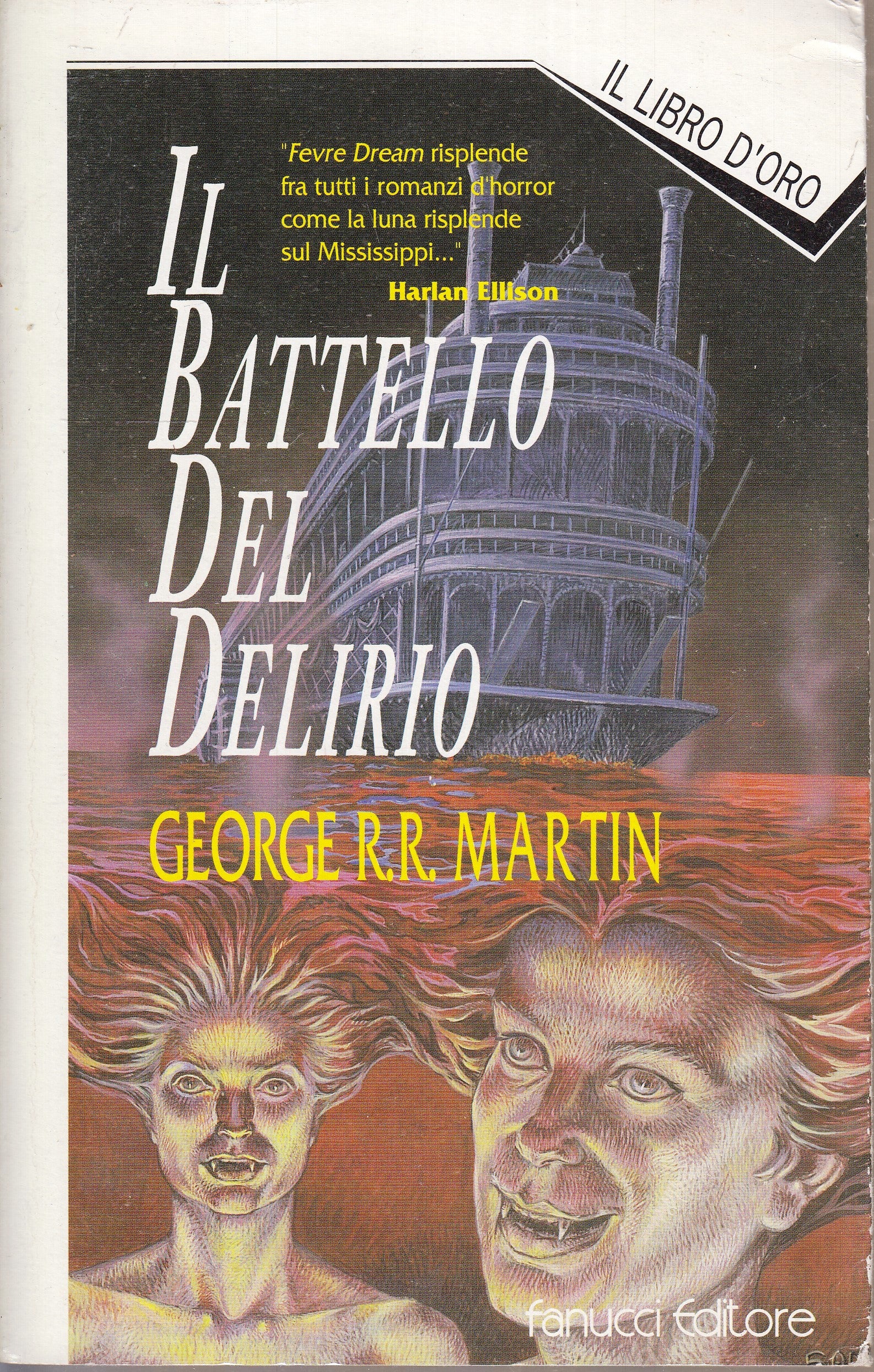 LF- IL BATTELLO DEL DELIRIO - GEORGE MARTIN- FANUCCI- LIBRO D'ORO-- 1994- B- XFS