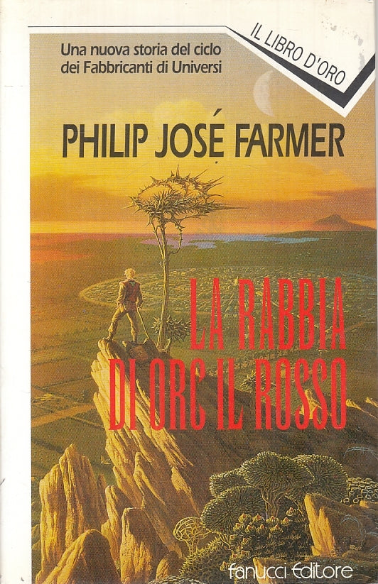 LF- LA RABBIA DI ORC IL ROSSO - PHILIP JOSE' FARMER - FANUCCI--- 1995- B- ZFS445