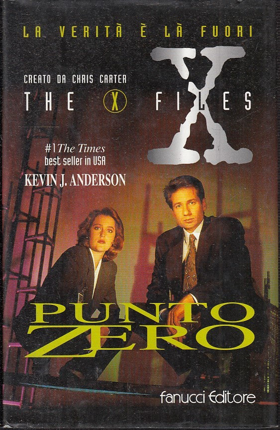 LN2- PUNTO ZERO THE X FILES - KEVIN J. ANDERSON CHRIS CARTER- FANUCCI- CS- JXS45