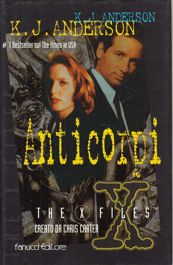 LG- ANTICORPI THE X FILES - ANDERSON - FANUCCI --- 1997 - CS - YDS333