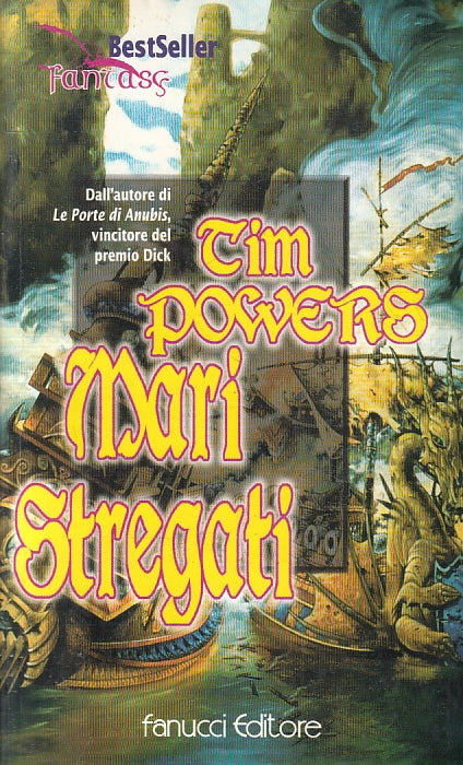 LF- MARI STREGATI - TIM POWERS - FANUCCI - BESTSELLER FANTASY -- 1998- B- ZFS475