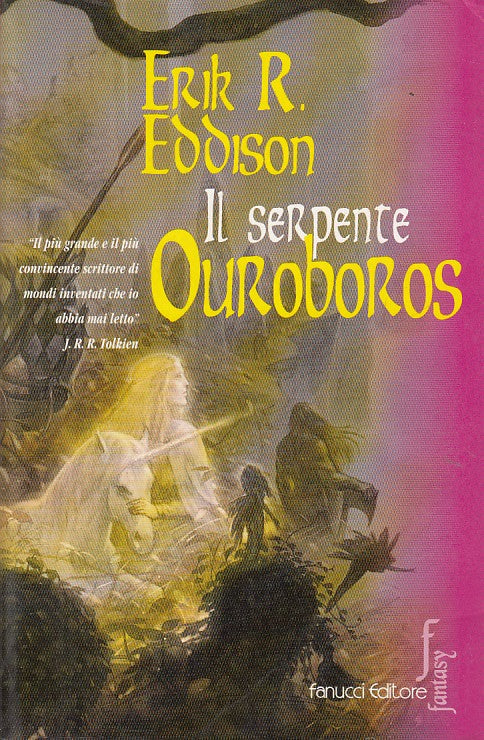 LN- IL SERPENTE OUROBORS - EDDISON - FANUCCI -- 1a ED. - 2000 - B - YDS406