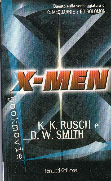 LN- X MEN BOOKMOVIE - RUSCH SMITH - FANUCCI -- 1a ED. - 2000 - B - ZFS141