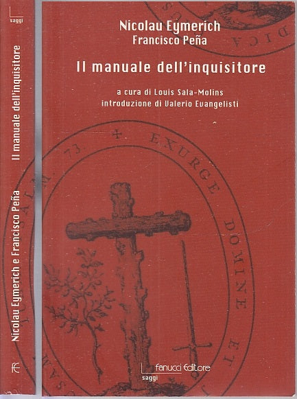 LZ- IL MANUALE DELL'INQUISITORE - EYMERICH - FANUCCI -- 1a ED. - 2000 - B- XFS56