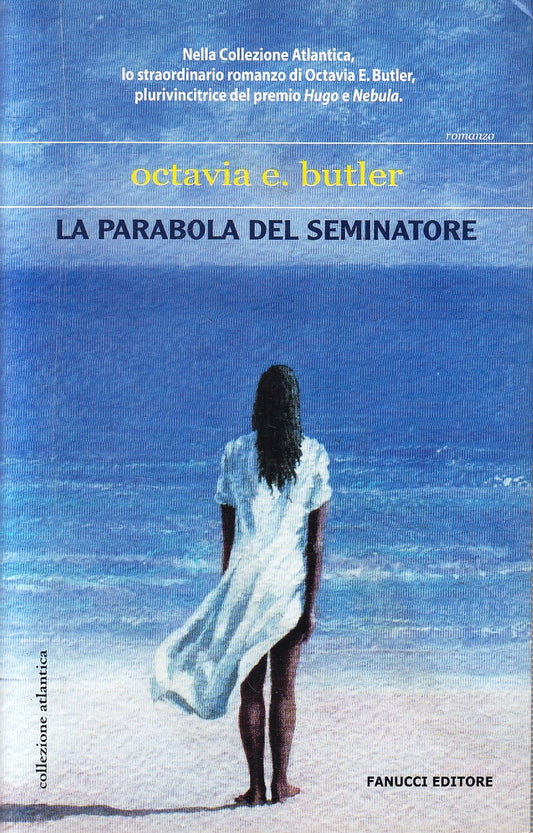 LN- LA PARABOLA DEL SEMINATORE - OCTAVIA E. BUTLER - FANUCCI --- 2006- B- YFS253
