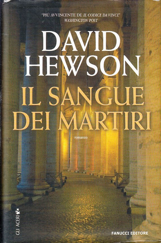 LN2- IL SANGUE DEI MARTIRI - DAVID HEWSON - FANUCCI GLI ACERI - CS - JXS215