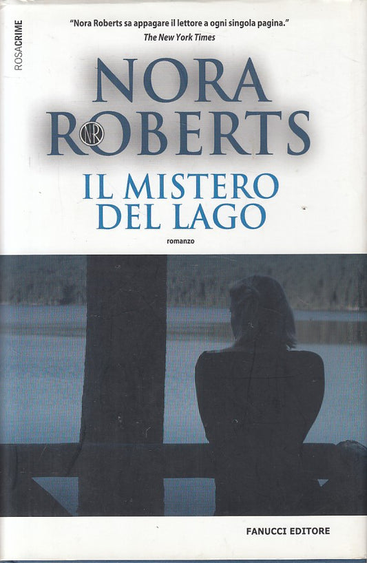 LG- IL MISTERO DEL LAGO - NORA ROBERTS - FANUCCI --- 2007 - CS - YFS325