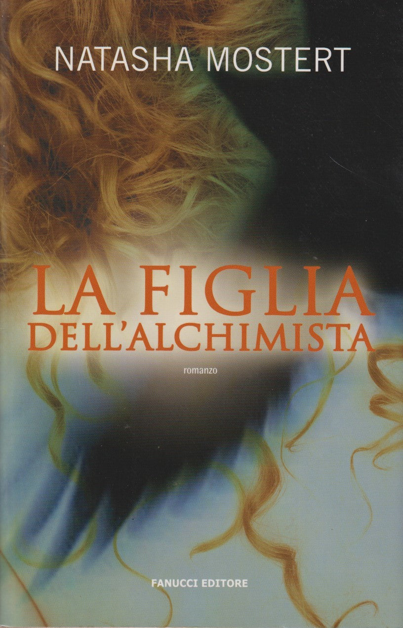 La figlia dell'alchimista - Natasha Mostert - Fanucci Aceri - JXS240