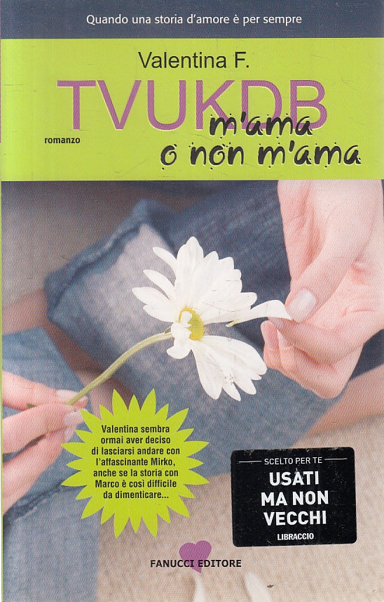 LN2- TVUKDB M'AMA O NON M'AMA - VALENTINA F. - FANUCCI TEENS - B - JXS139