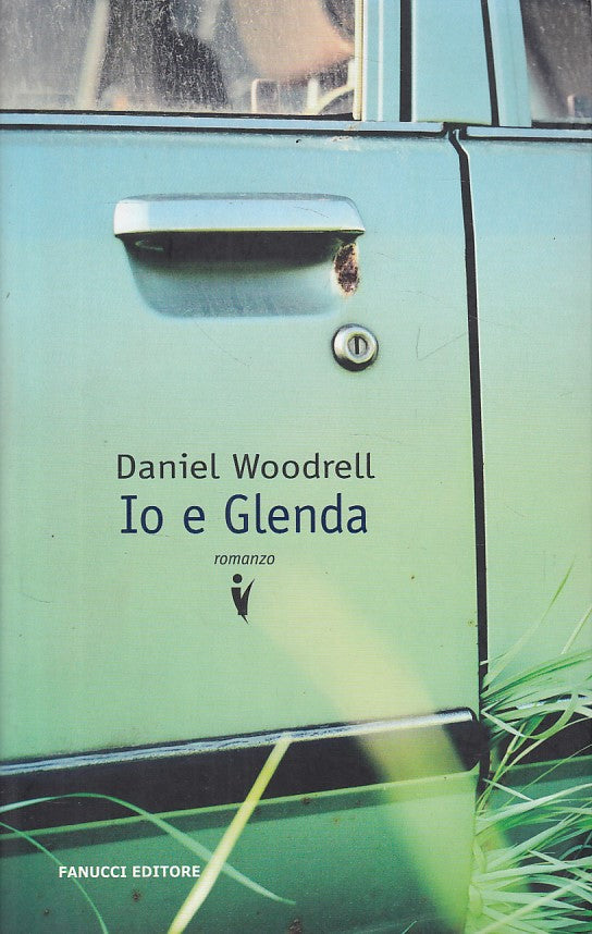 LN- IO E GLENDA - WOODRELL - FANUCCI - VINTAGE - 1a ED. - 2010 - B - YDS264