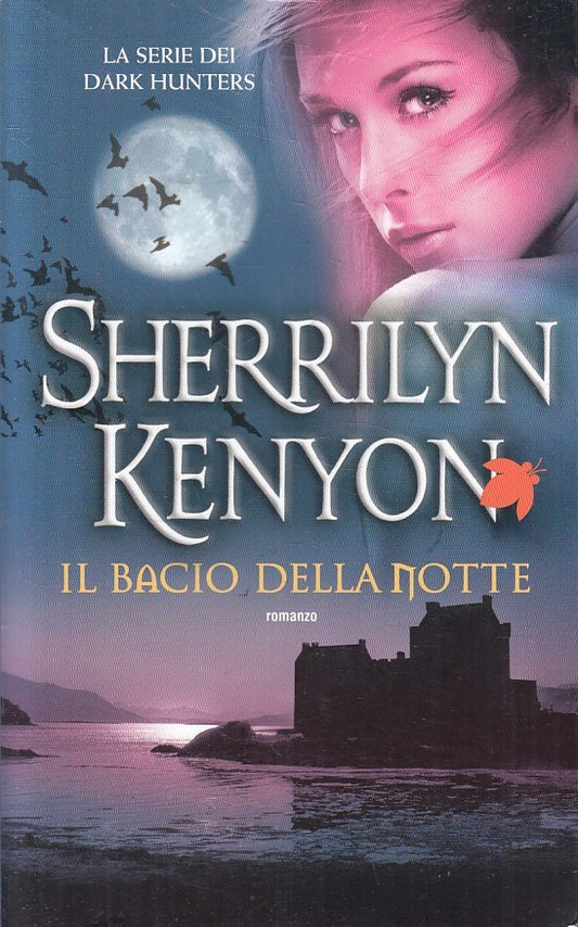 LN2- IL BACIO DELLA NOTTE - SHERRILYN KENYON - FANUCCI TIF EXTRA - B - JXS255
