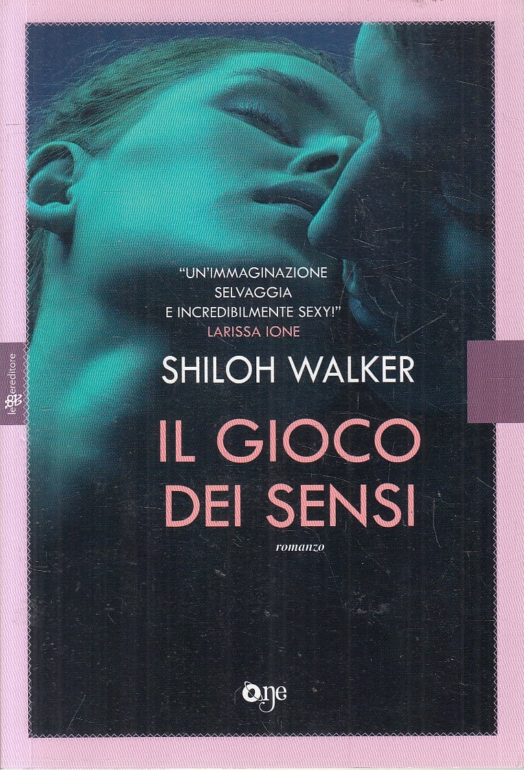 LN2- IL GIOCO DEI SENSI - SHILOH WALKER - LEGGERE ONE - B - JXS123