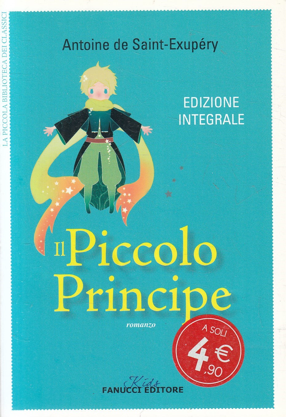 LN2- IL PICCOLO PRINCIPE - ANOTINE DE SAINT EXUPERY - FANUCCI - B - JXS233