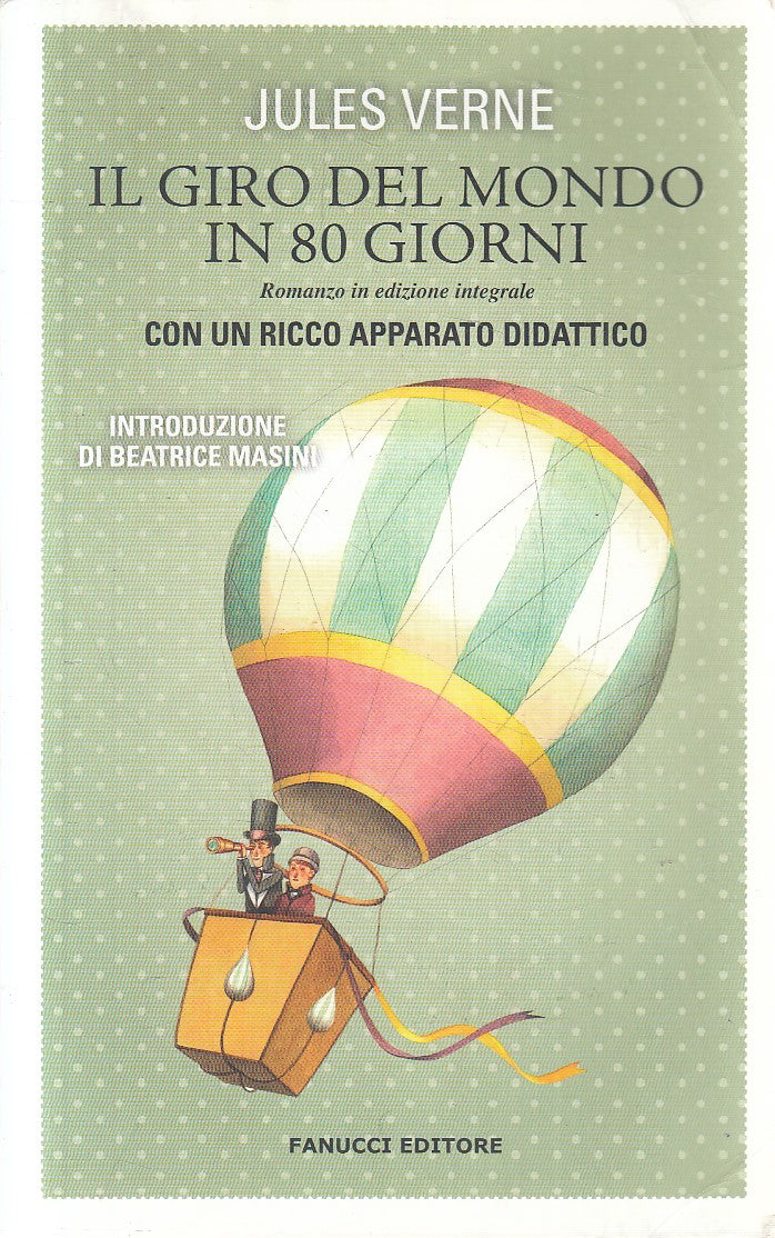 IL GIRO DEL MONDO IN 80 GIORNI - JULES VERNE - FANUCCI - B - JXS285