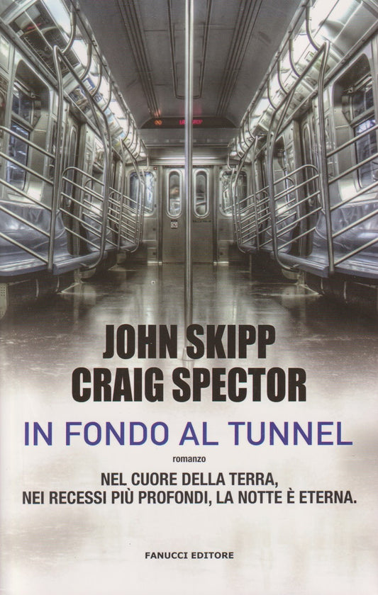 In fondo al tunnel - Skipp Spector - Fanucci - JXS274