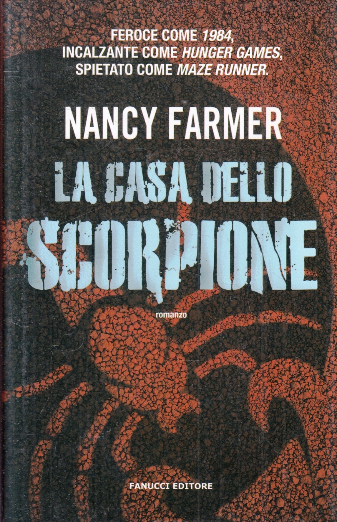 La casa dello Scorpione - Nancy Farmer - Fanucci - 1a ed. - ZFS108
