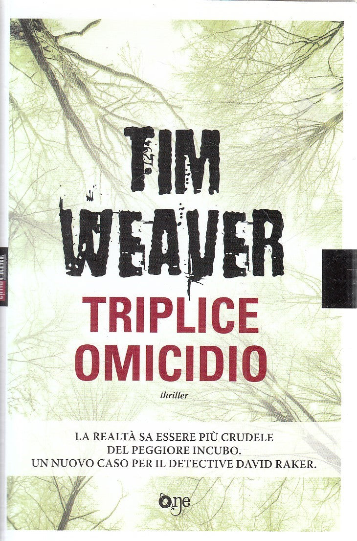 LN2- TRIPLICE OMICIDIO - TIM WEAVER - ONE TIMECRIME - B - JXS277