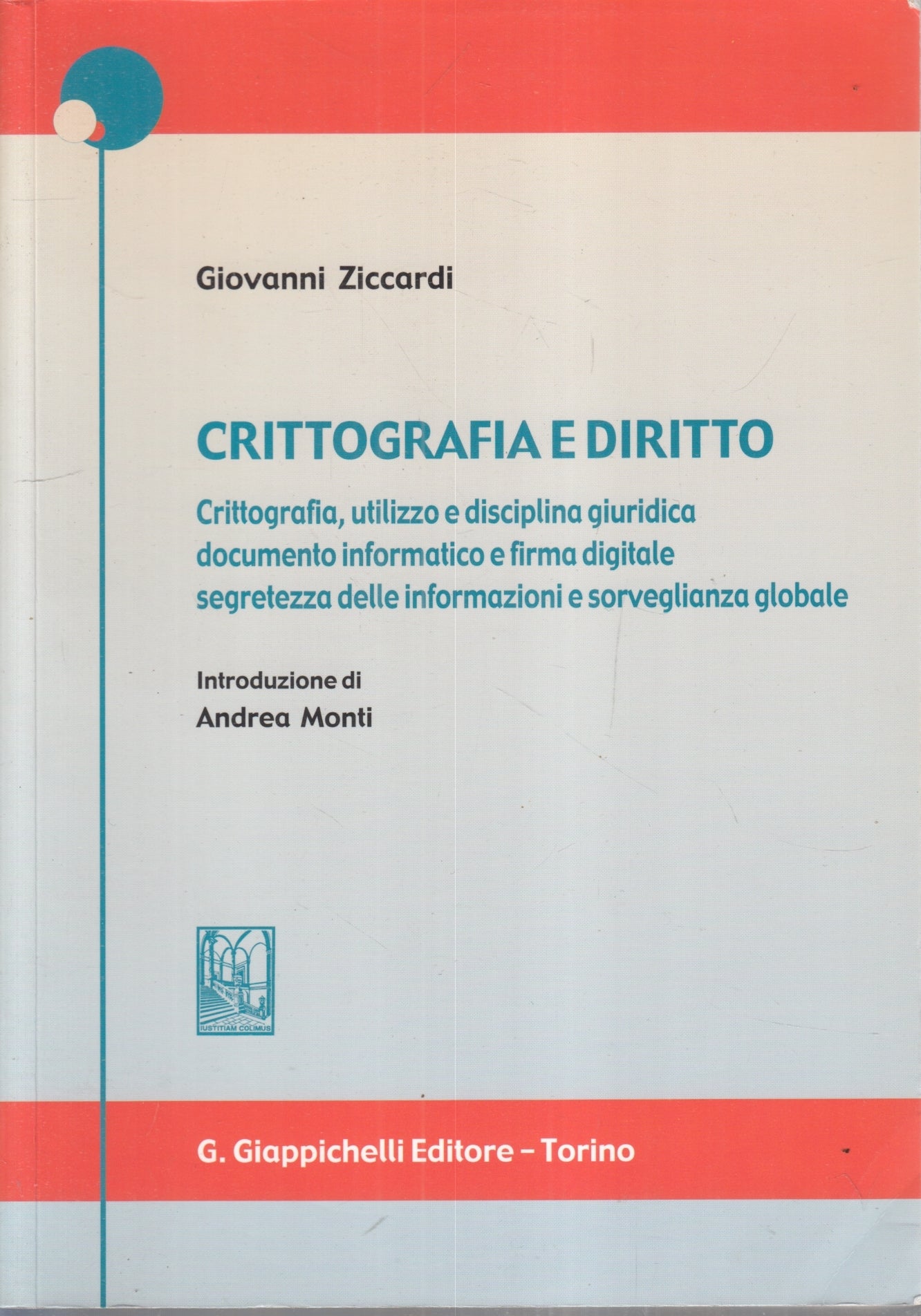 LZ- CRITTOGRAFIA E DIRITTO - GIOVANNI ZICCARDI - GIAPPICHELLI --- 2003- B- ZFS77