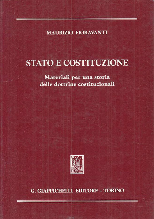 LS- STATO E COSTITUZIONE - FIORAVANTI - GIAPPICHELLI --- 1993 - B - ZTS55