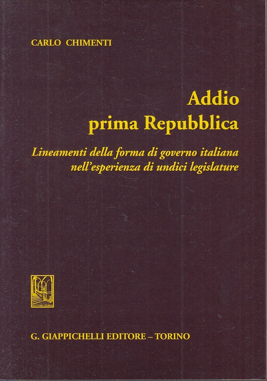 LS- ADDIO PRIMA REPUBBLICA - CARLO CHIMENTI - GIAPPICHELLI --- 1995- B- YFS158