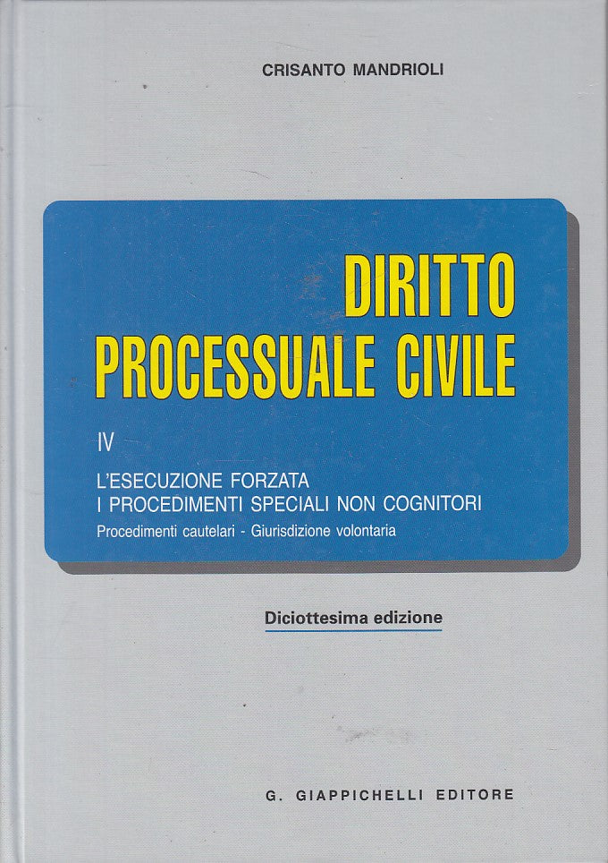 LZ- DIRITTO PROCESSUALE CIVILE IV- MANDRIOLI- GIAPPICHELLI --- 2006 - C - ZFS308