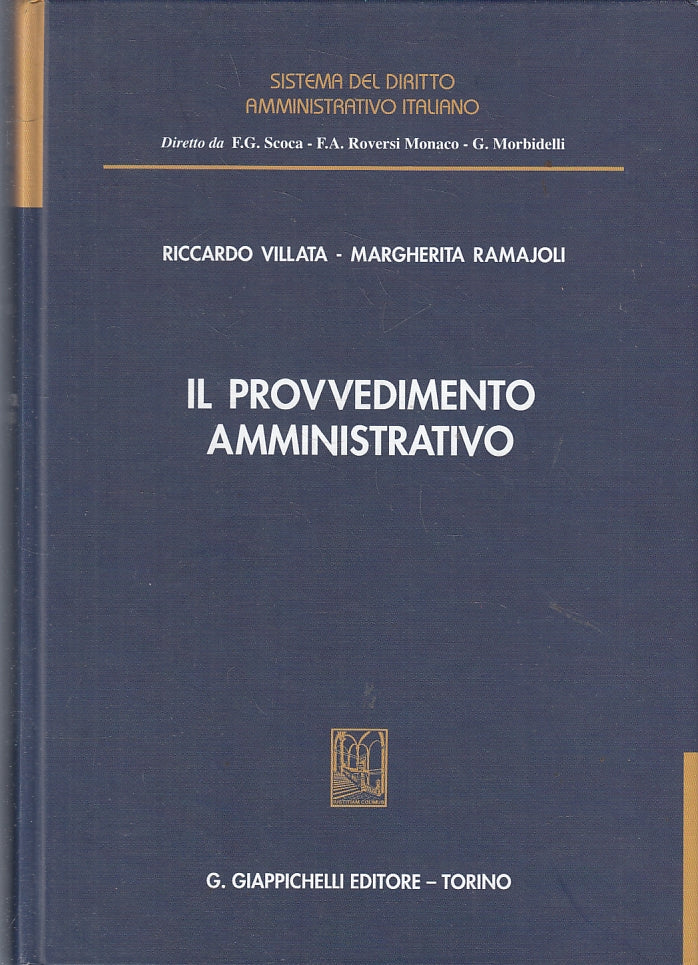 LZ- IL PROVVEDIMENTO AMMINISTRATIVO - VILLATA - GIAPPICHELLI --- 2006- C- ZFS290