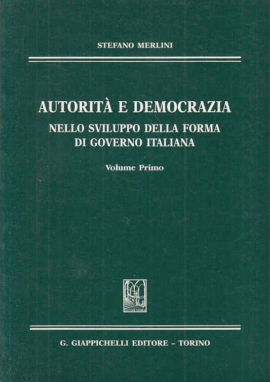 LS- AUTORITA' E DEMOCRAZIA - STEFANO MERLINI- GIAPPICHELLI--- 1997- B- ZFS169