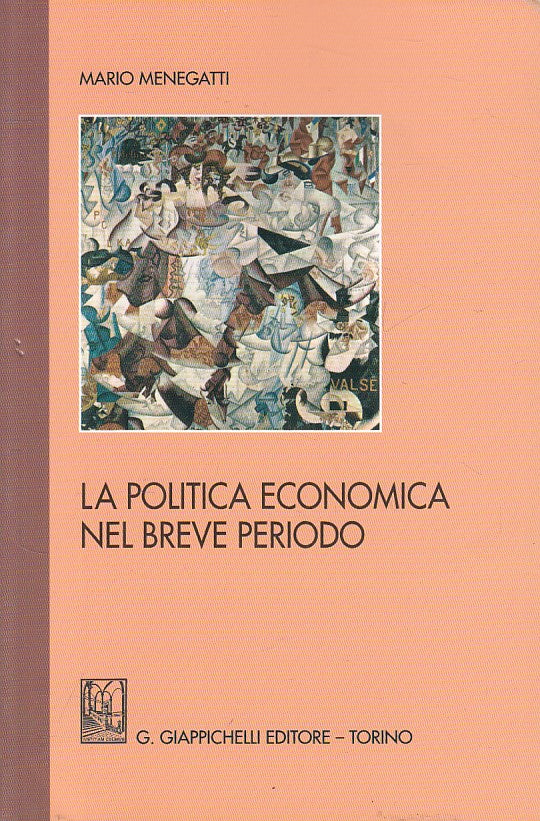 LS- LA POLITICA ECONOMICA NEL BREVE PERIODO -- GIAPPICHELLI--- 2007 - B - YFS168