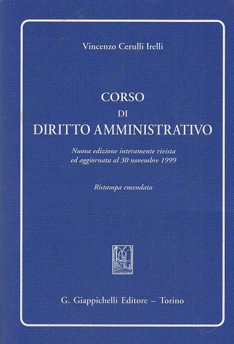 LZ- CORSO DI DIRITTO AMMINISTRATIVO - IRELLI- GIAPPICHELLI --- 1999 - B - YFS595