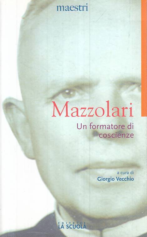 LS- MAZZOLARI UN FORMATORE DI COSCIENZA - VECCHOI - SCUOLA --- 2012 - B - ZTS661