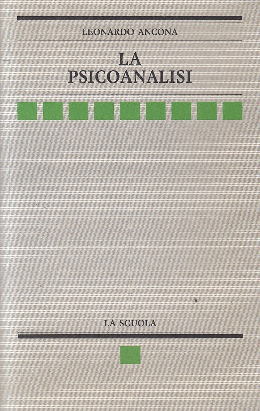 LS- LA PSICOANALISI - ANCONA - LA SCUOLA - ANALISI E SINTESI -- 1998 - B - ZFS87
