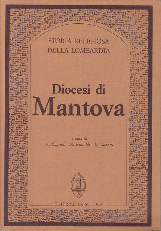 LD- DIOCESI DI MANTOVA -- SCUOLA- STORIA RELIGIOSA LOMBARDIA-- 1988 - B - ZFS535