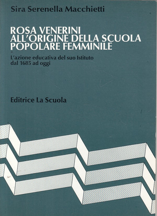 LS- ROSA VENERINI ORIGINE SCUOLA POPOLARE FEMMINILE-- SCUOLA--- 1986- B - YFS602
