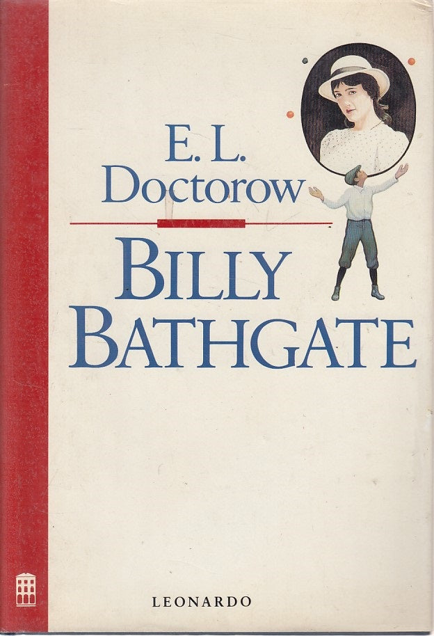 LN- BILLY BATHGATE - DOCTOROW - LEONARDO -- 1a ED. - 1990 - CS - ZFS609