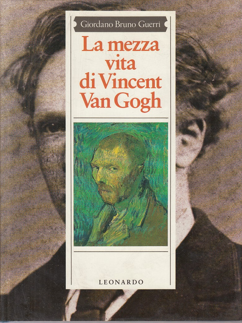 LT- LA MEZZA VITA DI VINCENT VAN GOGH - GUERRI - LEONARDO --- 1990 - CS - ZFS174