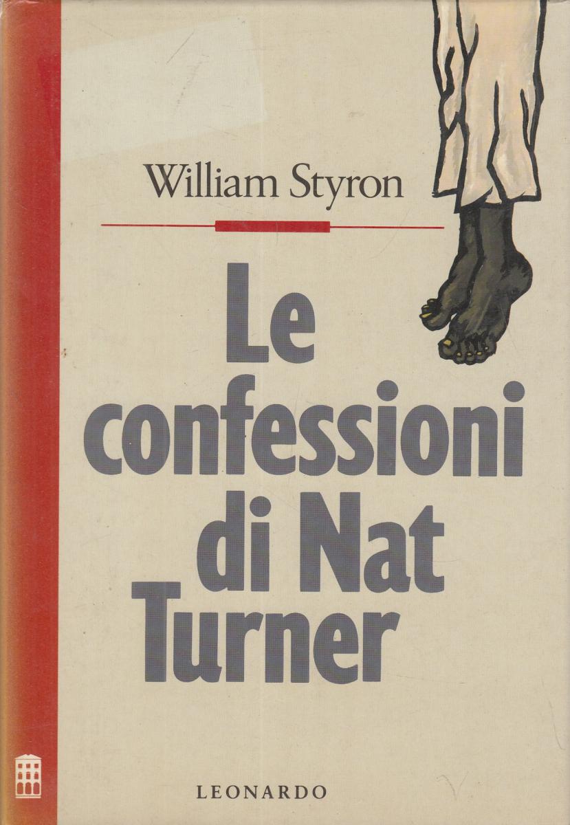 LN2- LE CONFESSIONI DI NAT TURNER - WILLIAM STYRON - LEONARDO - CS- JXS113