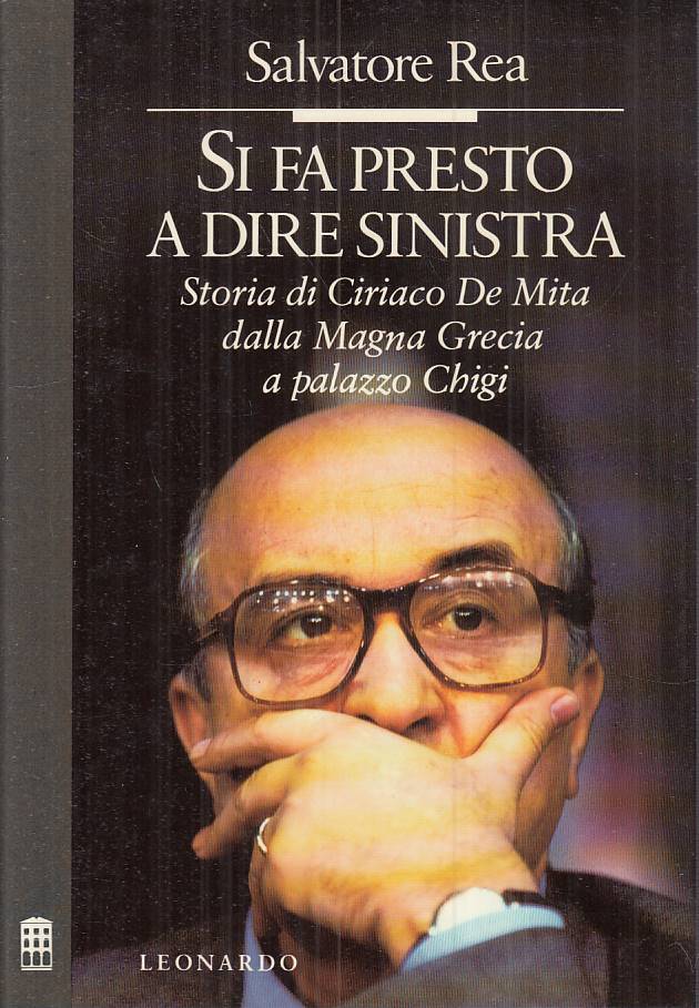 LS- SI FA PRESTO A DIRE SINISTRA - REA - LEONARDO -- 1a ED. - 1990 - CS - ZTS55