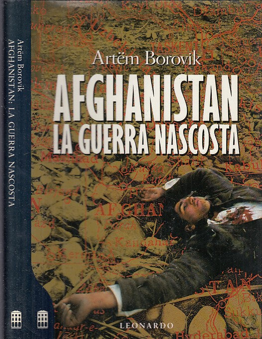 LS- AFGHANISTAN LA GUERRA NASCOSTA - BOROVIK - LEONARDO-- 1a ED.- 1991- CS- MLT3
