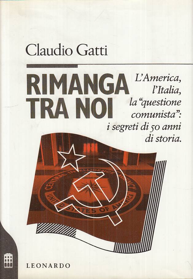 LS- RIMANGA TRA NOI AMERICA ITALIA - GATTI - LEONARDO --- 1991 - CS - ZTS458