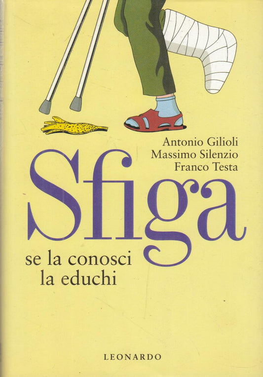 LN2- SFIGA SE LA CONOSCI LA EDUCHI - GILIOLI SILENZIO - LEONARDO - CS - JXS145