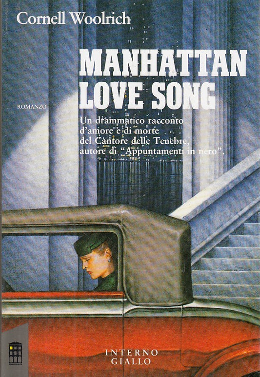 LG- INTERNO GIALLO MANHATTAN LOVE SONG - WOOLRICH- MONDADORI--- 1989- BS- YDS206