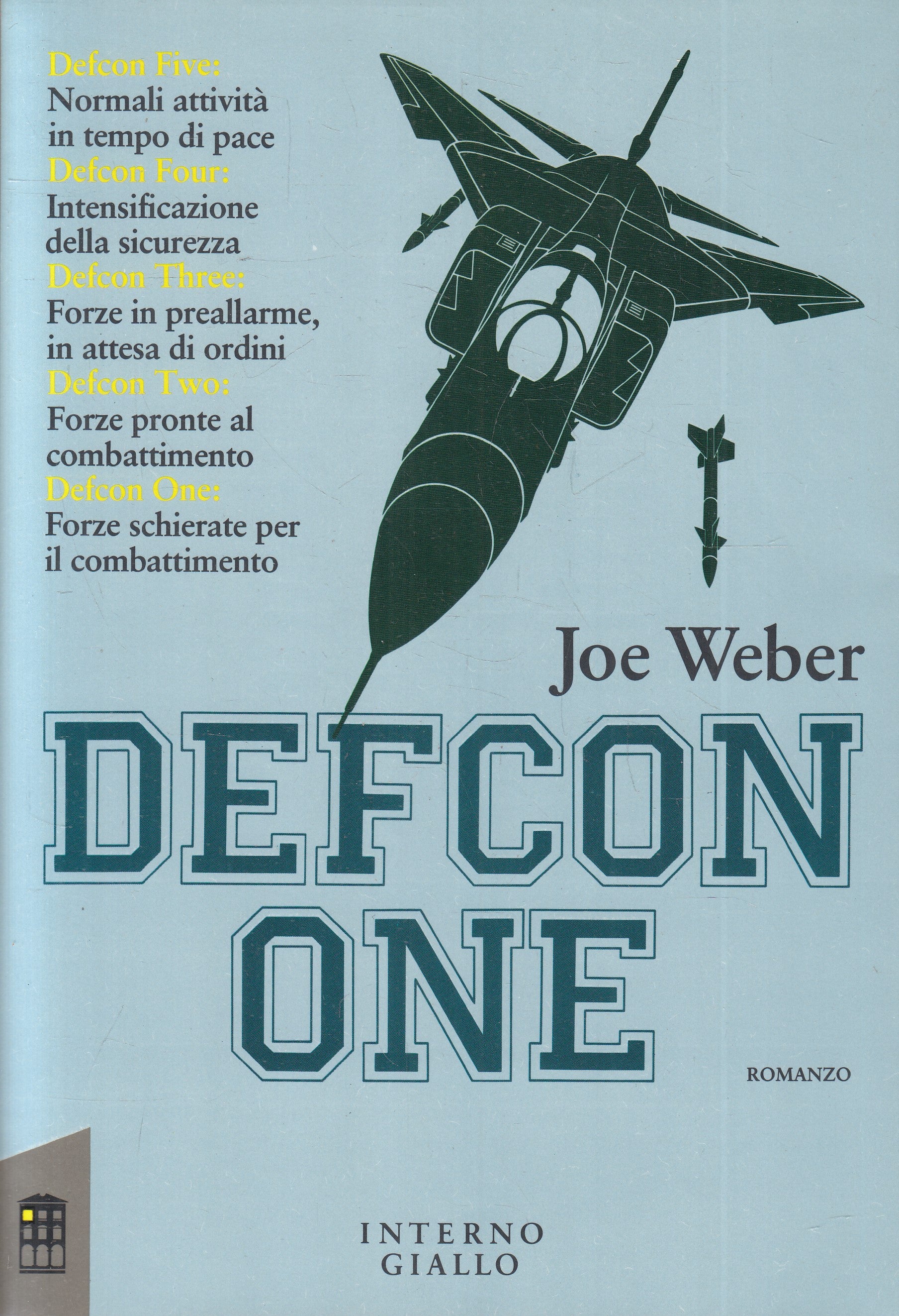 LN2- DEFCON ONE - JOE WEBER - INTERNO GIALLO IPERFICTION - BS - JXS237