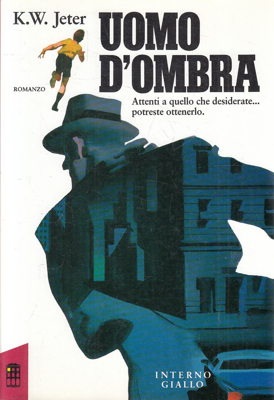 LN- UOMO D'OMBRA - JETER - INTERNO GIALLO -- 1a ED. - 1991 - B - YFS37