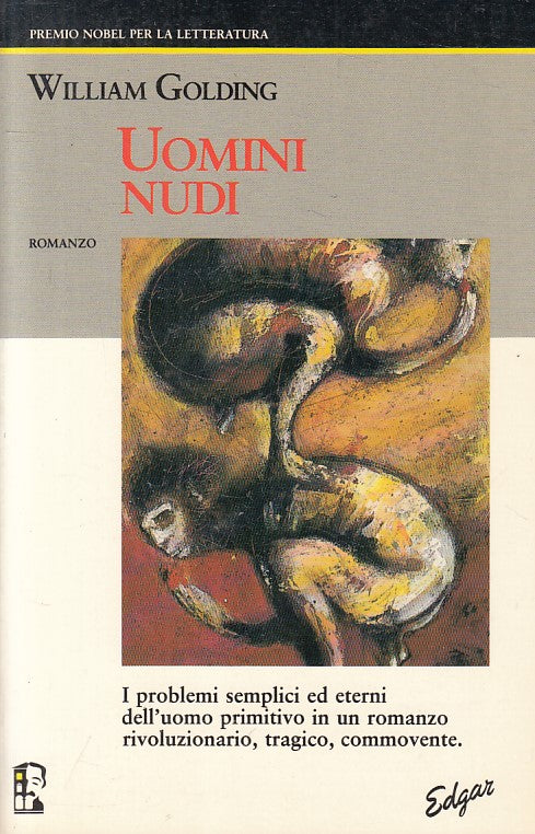 LN- UOMINI NUDI - WILLIAM GOLDING - INTERNO GIALLO -- 1a ED. - 1991 - B - YFS628