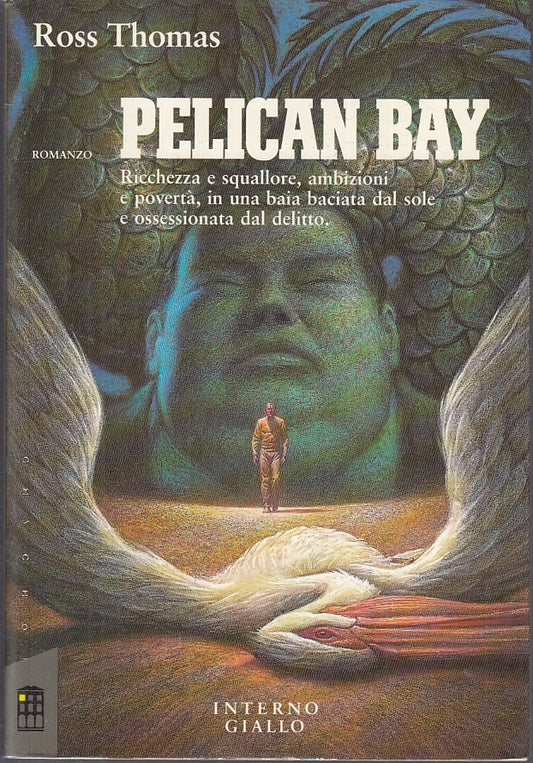 LN2- PELICAN BAY - ROSS THOMAS - MONDADORI- INTERNO GIALLO-- 1992- BS- JXS5
