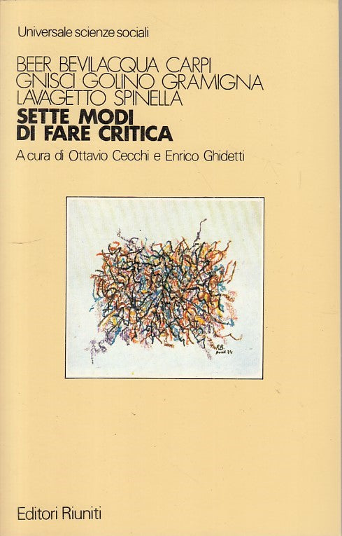 LS- SETTE MODI DI FARE CRITICA - AA.VV. - RIUNITI -- 1a ED. - 1983 - B - ZFS133
