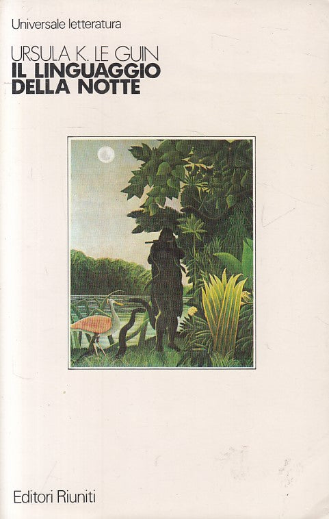 LS- IL LINGUAGGIO DELLA NOTTE SAGGI - LE GUIN - RIUNITI --- 1986 - B - YFS499