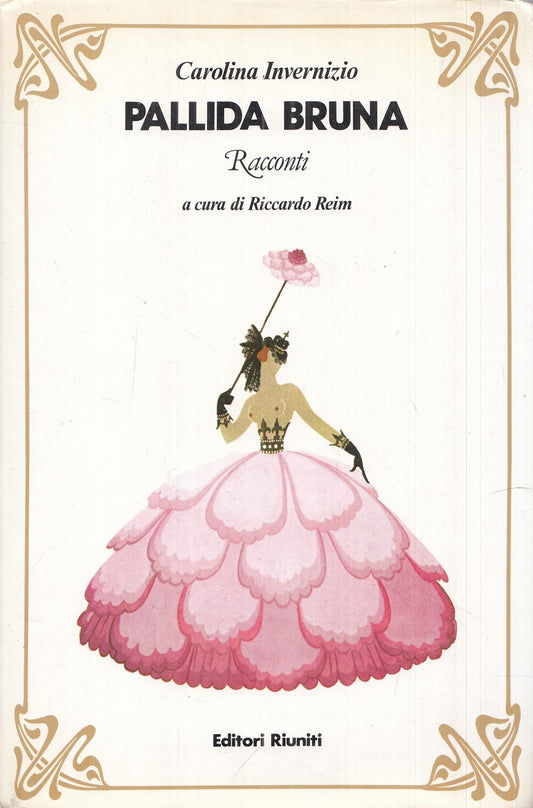 LN- PALLIDA BRUNA- CAROLINA INVERNIZIO- EDITORI RIUNITI- - 1A ED.-1987-CS-YFS986
