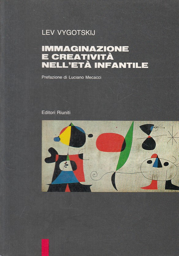 LS- IMMAGINAZIONE E CREATIVITA' ETA' INFANTILE -- RIUNITI --- 1990 - B - ZFS469
