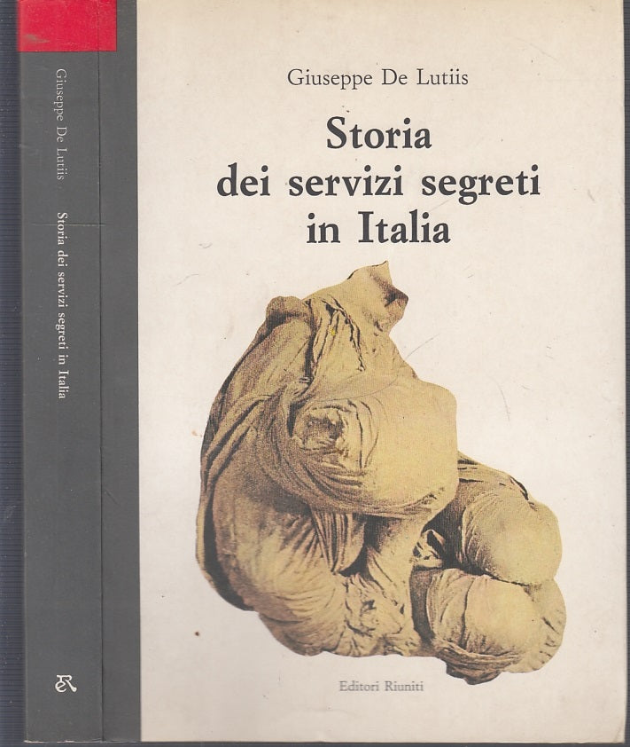 LS- STORIA DEI SERVIZI SEGRETI IN ITALIA - DE LUTIIS - RIUNITI--- 1991- B- XFS36